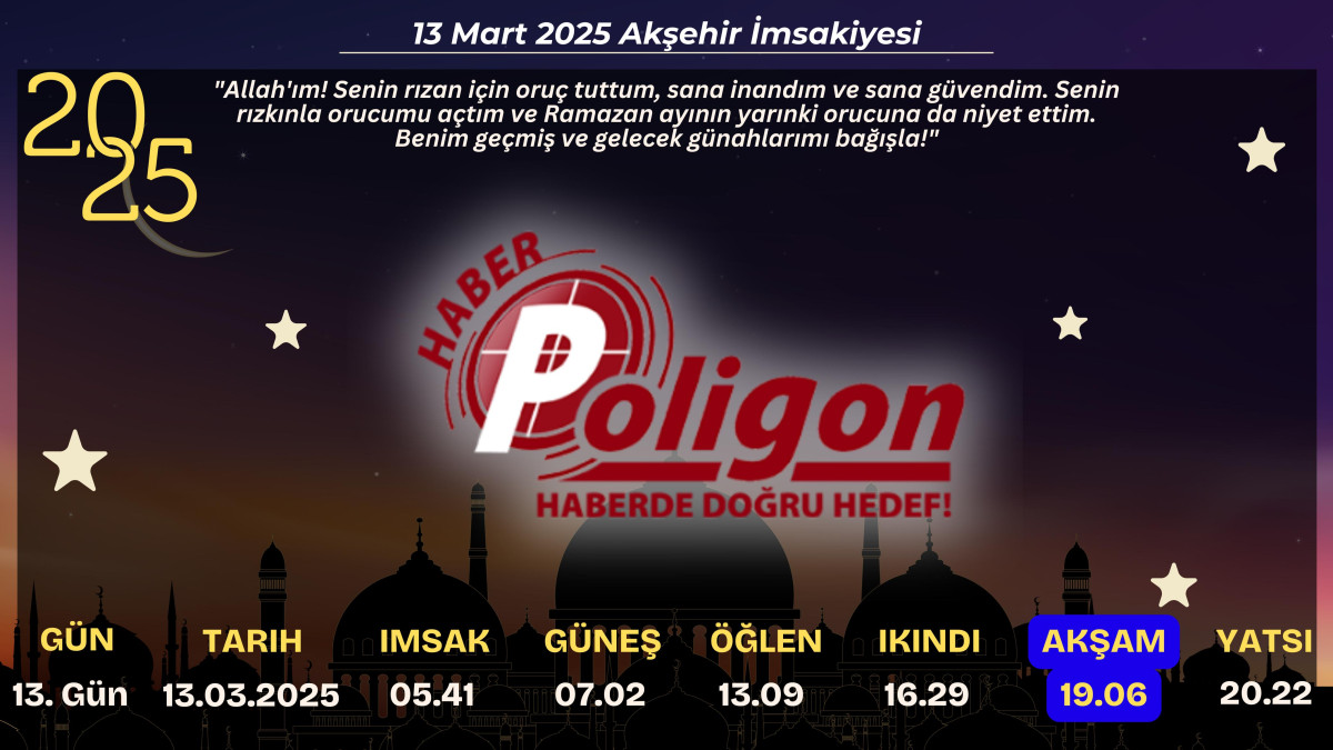 Akşehir İçin 13 Mart 2025 Perşembe İmsakiyesi...