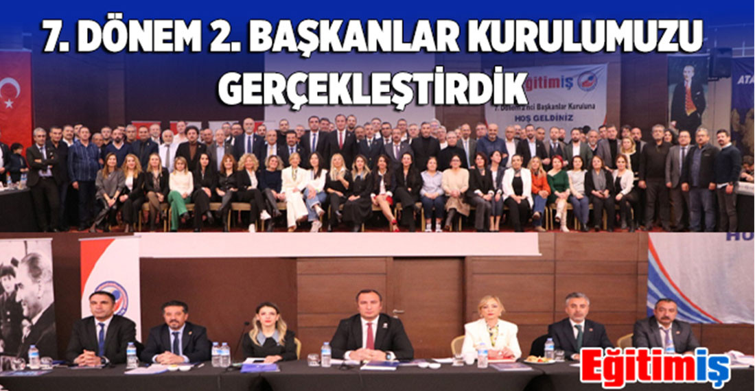 Eğitim-İş 7.⁠ ⁠Dönem 2. Başkanlar Kurulunu Gerçekleştirdi